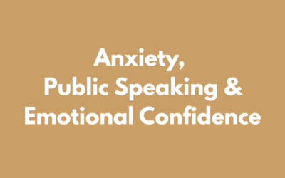 Anxiety, Public Speaking and Emotional Confidence